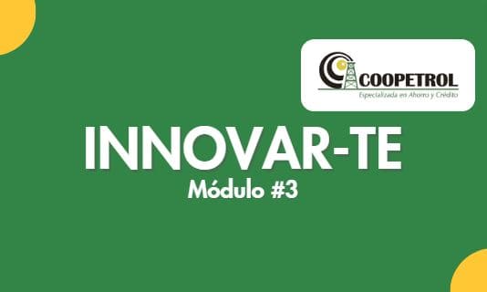 Módulo #3 - Metodologías y métricas en Innovación Coopetrol