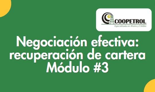 Negociación Efectiva Coopetrol - Módulo3 -