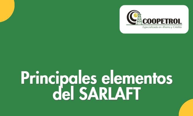 Principales elementos del Sarlaft Coopetrol